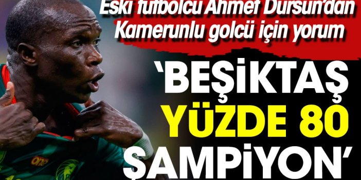 Ahmet Dursun Beşiktaş'ın şampiyonluk yüzdesini açıkladı: Tek şartla