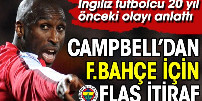 Campbell Fenerbahçe'de direkten dönmüş