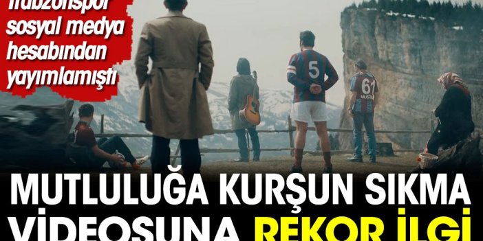 Mutluluğa kurşun sıkma videosu karşılık buldu