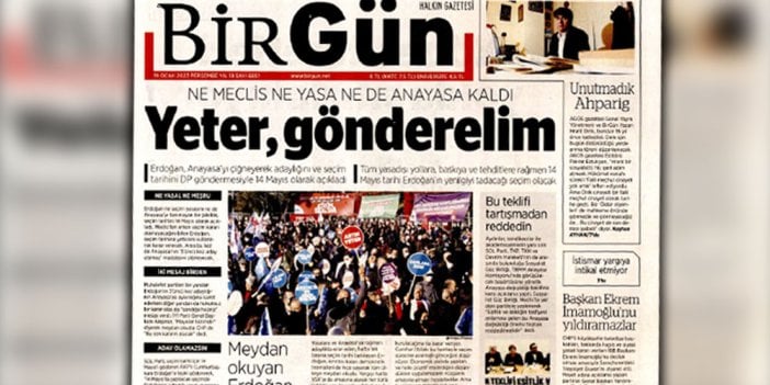 Günün en iyi manşeti BirGün'den: Yeter, gönderelim