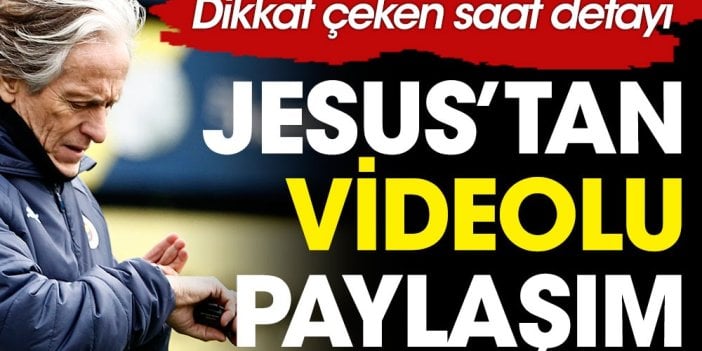 Ümraniye maçı öncesi flaş paylaşım. Jesus saatine baktı ve mesaj yolladı