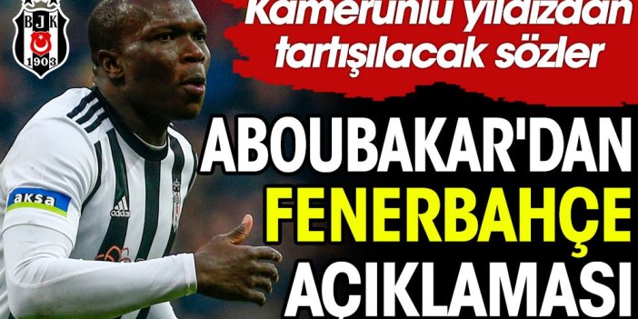 Aboubakar'dan Fenerbahçe açıklaması: Hainlik olurdu