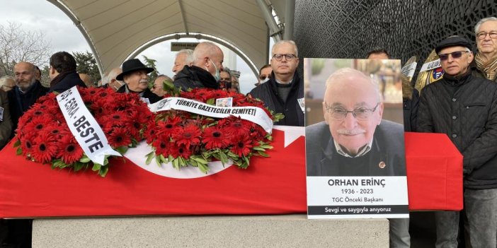 Duayen gazeteci Orhan Erinç son yolculuğuna uğurlandı