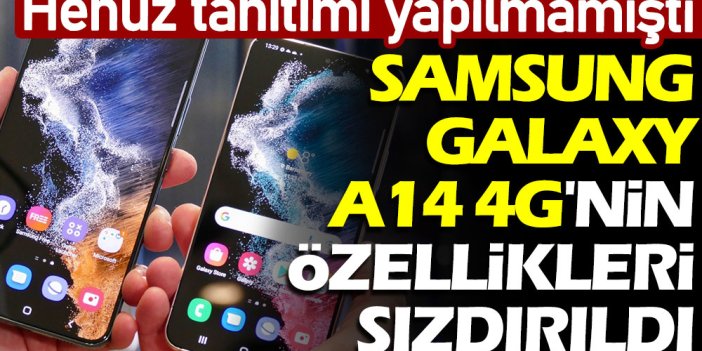 Galaxy A14 4G'nin özellikleri sızdırıldı