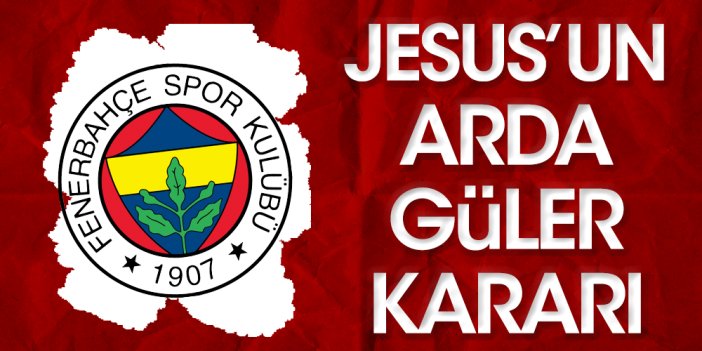 Fenerbahçe 11'i açıklandı: Arda Güler sahaya çıkacak mı