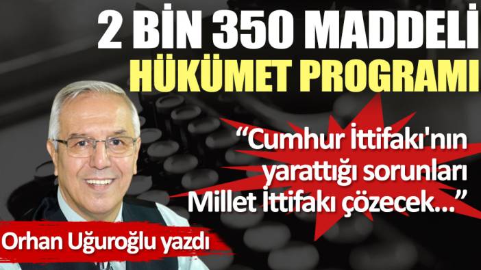 2 bin 350 maddeli Hükümet Programı