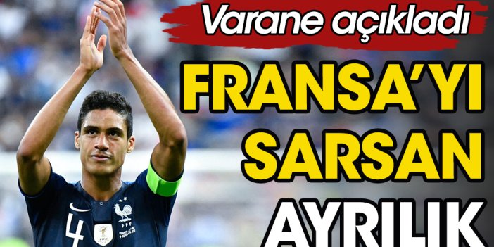 Fransa Milli Takımı'nda büyük şok! Varane emeklilik kararı aldı