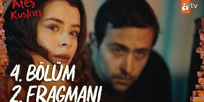 Ateş Kuşları yeni bölüm ne zaman? Ateş Kuşları 4. bölüm 2. fragmanı yayınlandı mı?