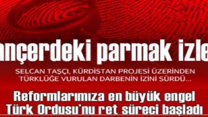 HANÇERDEKİ PARMAK İZLERİ... (10) (04 Aralık 2013)