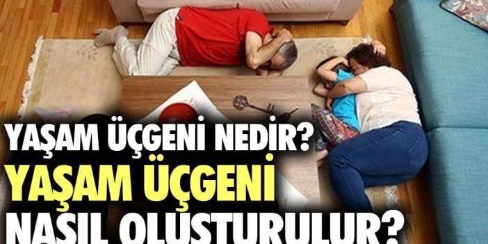 Yaşam üçgeni nedir? Yaşam üçgeni nasıl oluşturulur?