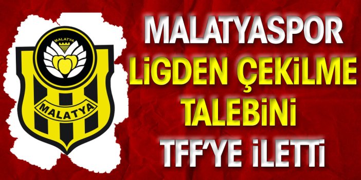 Malatyaspor ligden çekilme kararını iletti