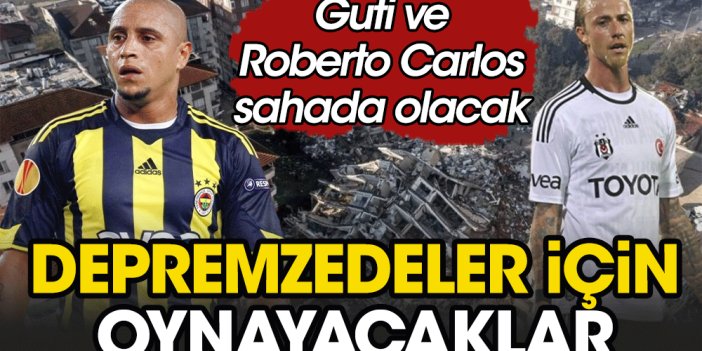 Real Madrid'in yardım maçında Guti ile Roberto Carlos depremzedeler için sahaya çıkacak