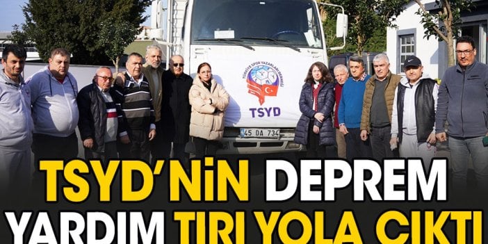 TSYD'nin deprem yardım tırı yola çıktı