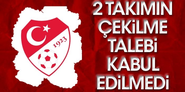 Ligden çekilmek isteyen 2 takımın başvurusunu TFF kabul etmedi. Umut Eken o takımları açıkladı