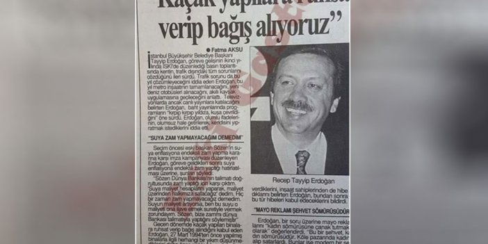 Erdoğan'ın İBB başkanı iken kaçak yapılara bağış karşılığı ruhsat verdiği ortaya çıktı. Kendisi açıklamış