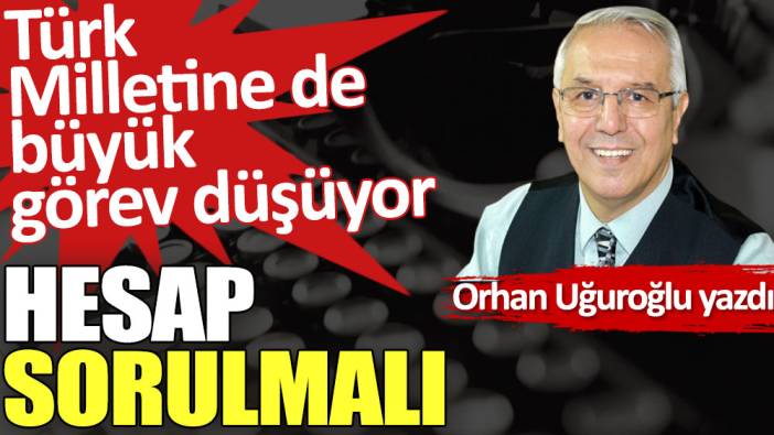 Hesap sorulmalı