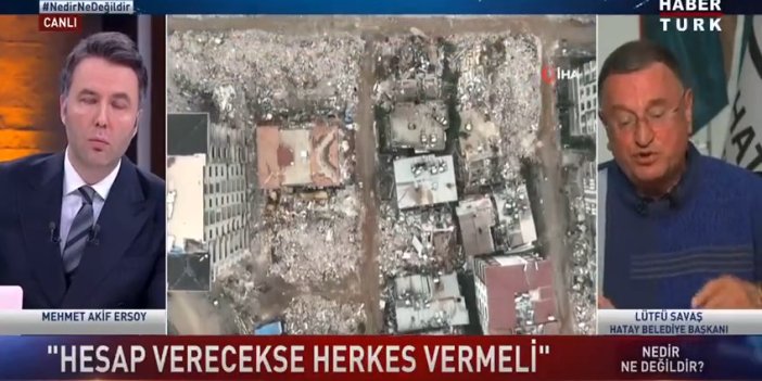 Hatay Belediye Başkanı'ndan istifa açıklaması: Suçluysa iktidar da suçlu. İktidarın istifası lazım. Depremin yıktığı 10 ilin 8'i AKP'li