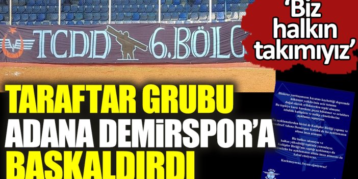 Taraftar grubu Adana Demirspor'a başkaldırdı