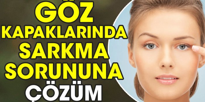 Göz kapaklarında sarkma sorununa çözüm