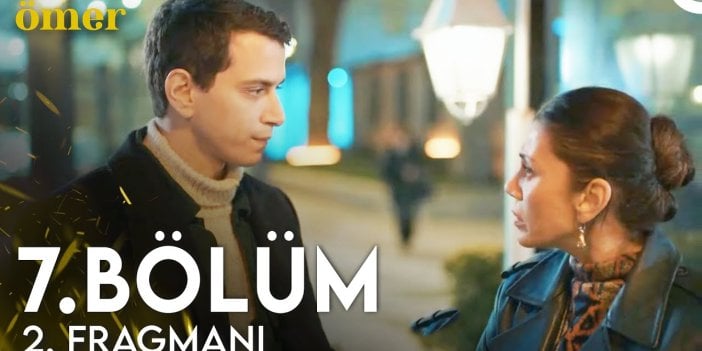 Ömer dizisi yeni bölüm ne zaman? Ömer dizisi 7. bölüm 2. fragmanı yayınlandı mı?