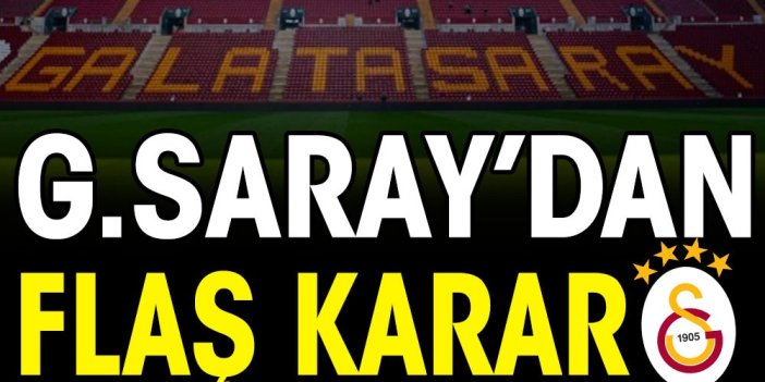 Galatasaray'dan flaş karar. Böylesi görülmedi