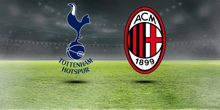 Tottenham-Milan maçı ilk 11'leri belli oldu