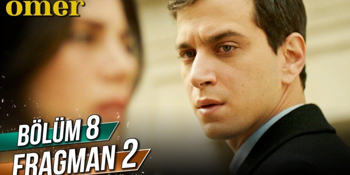 Ömer yeni bölüm ne zaman? Ömer 8. bölüm 2. fragmanı yayınlandı mı?