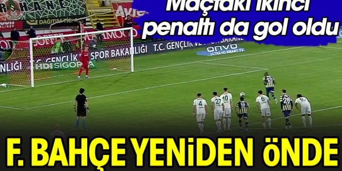 Fenerbahçe ikinci penaltıyla öne geçti