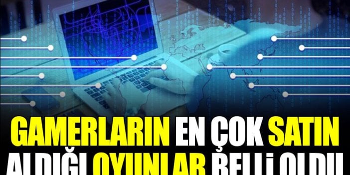 Gamerların en çok satın aldığı oyunlar belli oldu