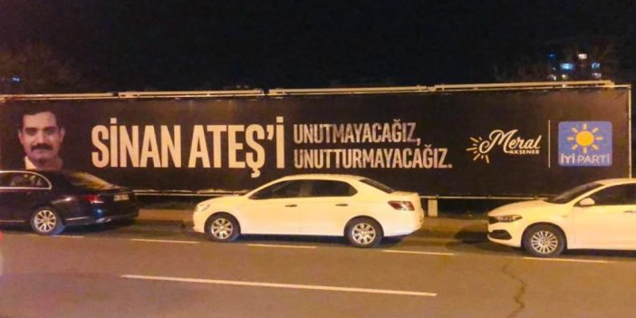 İYİ Parti Sinan Ateş'in vurulduğu yolun karşısına astırdı: Unutmayacağız, unutturmayacağız