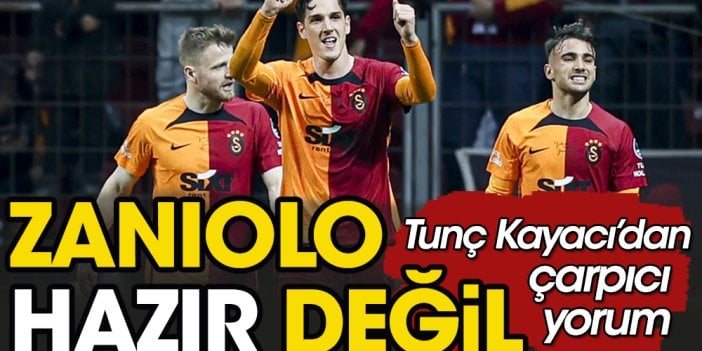 Zaniolo'nun hazır olmadığı ortaya çıktı. Kayacı'dan gündem yaratan açıklama