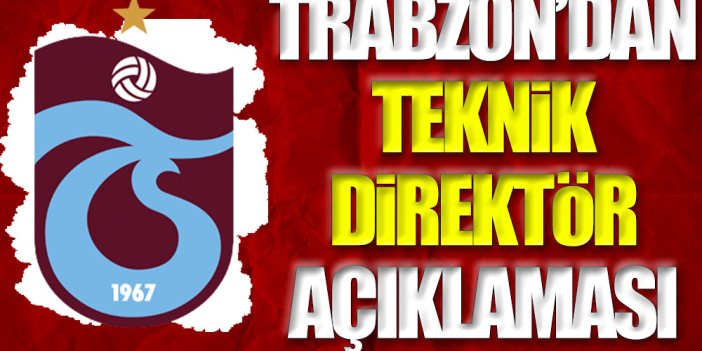 Trabzonspor'dan flaş teknik direktör açıklaması