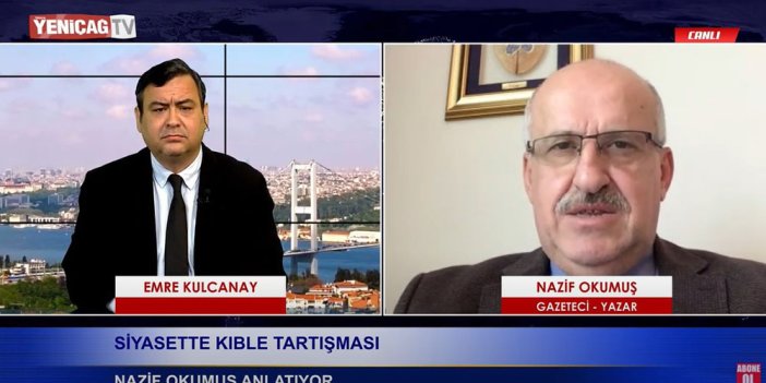 Nazif Okumuş Yeniçağ TV’de konuştu: AKP’liler kıbleyi şaşırdı