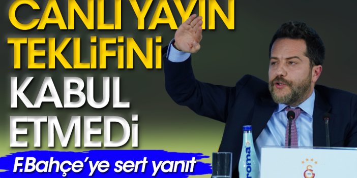 Galatasaray'ın Fenerbahçe'nin canlı yayın teklifini neden kabul etmediği ortaya çıktı