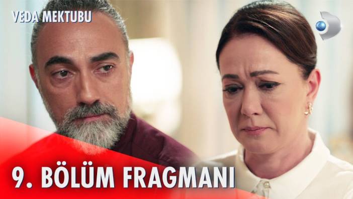 Veda Mektubu 9. bölüm fragmanı yayınlandı mı? Veda Mektubu yeni bölüm ne zaman?