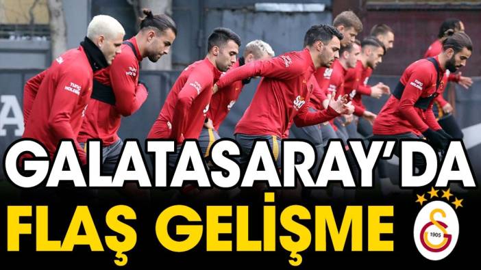 Galatasaray'da Karagümrük maçı öncesi flaş gelişme