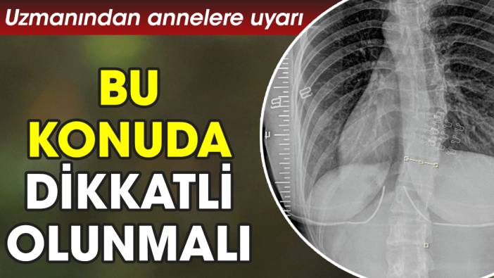 Uzmanından annelere uyarı: Bu konuda dikkatli olunmalı