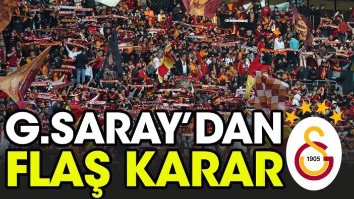 Galatasaray'dan derbi öncesi flaş karar