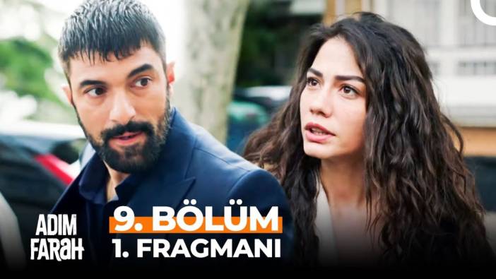 Adım Farah 9. bölüm fragmanı yayınlandı mı? Adım Farah yeni bölüm ne zaman?