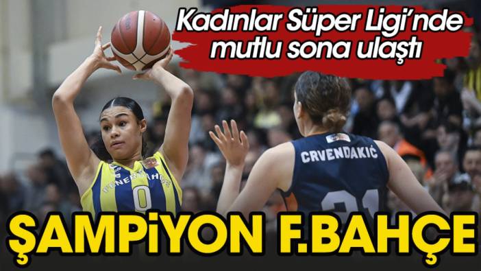 Fenerbahçe şampiyon (25 Nisan 2023)