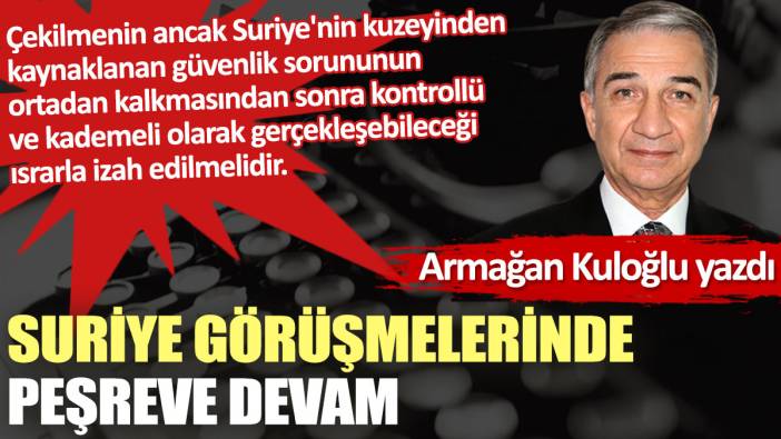 Suriye görüşmelerinde peşreve devam