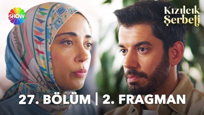 Kızılcık Şerbeti yeni bölüm ne zaman? Kızılcık Şerbeti 27. bölüm fragmanı yayınlandı mı?