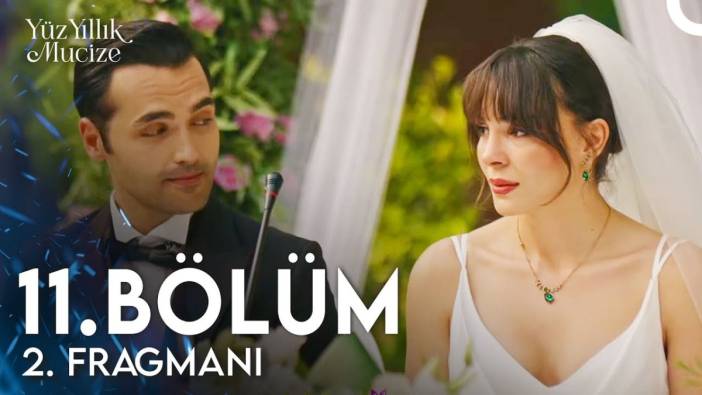 Yüz Yıllık Mucize yeni bölüm ne zaman? Yüz Yıllık Mucize 11. bölüm fragmanı yayınlandı mı?