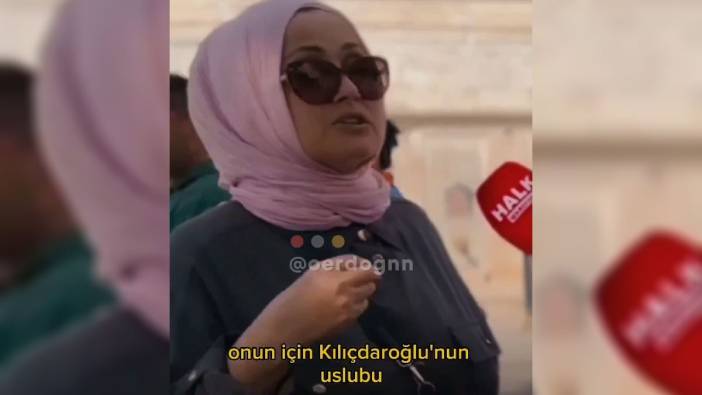 Başörtülü kadının Kılıçdaroğlu'na övgüleri gündem oldu. 'Kılıçdaroğlu'nun üslubu bizim halkımıza iyi gelmiyor'