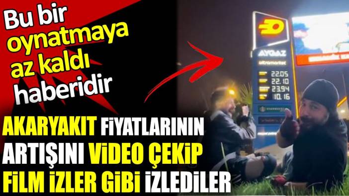 Akaryakıt zamlarının artışını film gibi izlediler