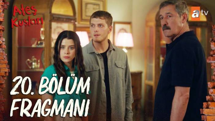 Ateş Kuşları 20. bölüm fragmanı yayınlandı mı? Ateş Kuşları yeni bölüm ne zaman?