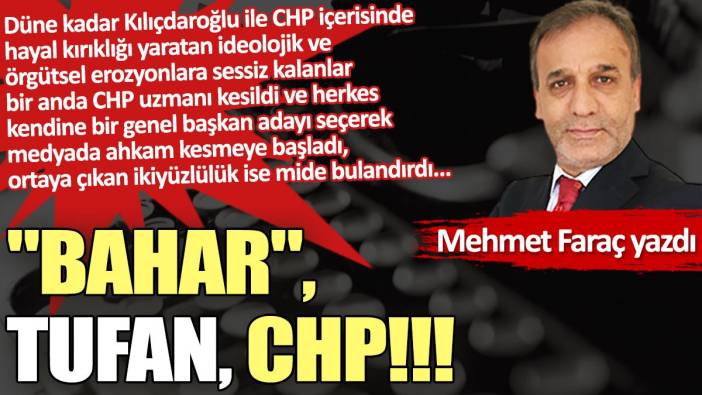 "Bahar", tufan, CHP!!!