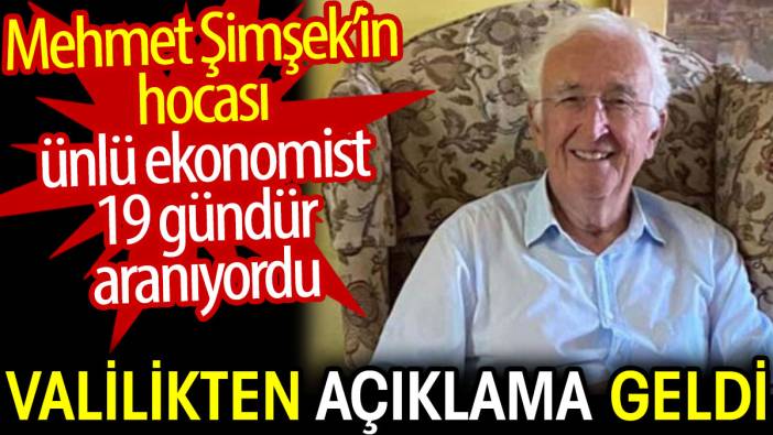 Mehmet Şimşek’in kayıp hocasıyla ilgili valilikten açıklama