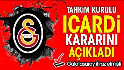 Galatasaray itiraz etmişti. Tahkim Kurulu Icardi kararını açıkladı. Antalyaspor maçında oynayacak mı?