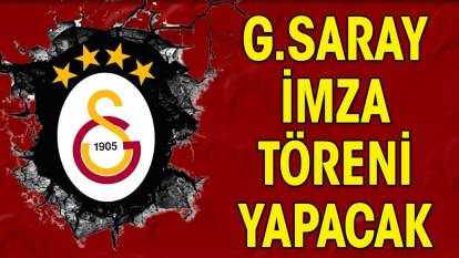 Galatasaray futbolcularıyla sözleşme yenileyecek. İmza saati açıklandı
